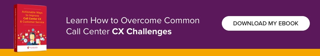 Learn How to Overcome-Call-Center-CX-Challenges