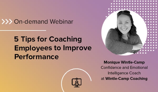 5 Tips for Coaching Employees to Improve Performance Webinar