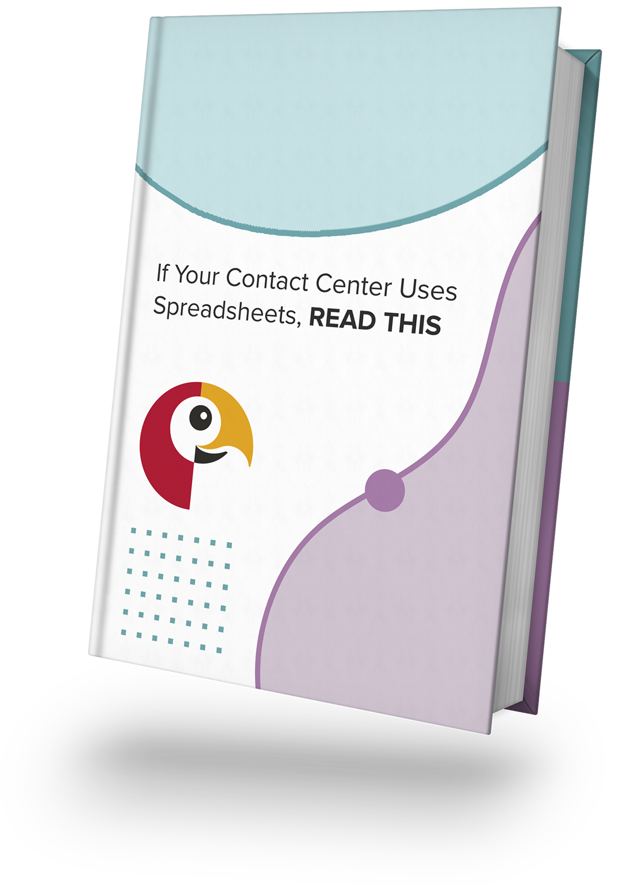 If Your Contact Center Uses Spreadsheets, READ THIS book