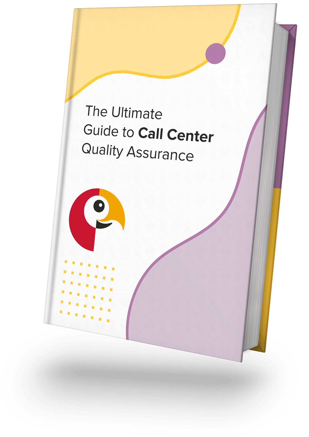 The Ultimate Guide to Call Center Quality Assurance book