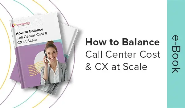 how to balance call center cost & cx at scale