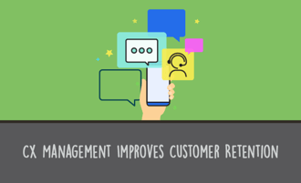 cx management drives customer loyalty